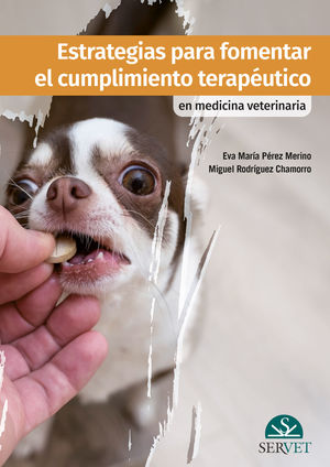 ESTRATEGIAS PARA FOMENTAR EL CUMPLIMIENTO TERAPÉUTICO EN MEDICINA VETERINARIA