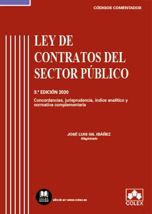 LEY DE CONTRATOS DEL SECTOR PÚBLICO - CÓDIGO COMENTADO