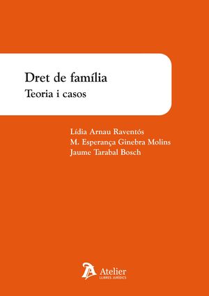 DRET DE FAMÍLIA. TEORIA I CASOS