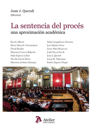 LA SENTENCIA DEL PROCÉS: UNA APROXIMACIÓN ACADÉMICA