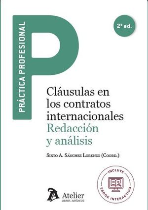 CLÁUSULAS EN LOS CONTRATOS INTERNACIONALES: REDACCIÓN Y ANÁLISIS (2ª EDICIÓN)