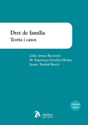 DRET DE FAMILIA. TEORIA I CASOS