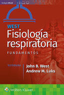 WEST. FISIOLOGÍA RESPIRATORIA. FUNDAMENTOS