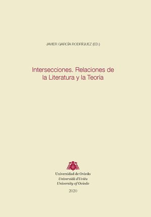 INTERSECCIONES. RELACIONES DE LA LITERATURA Y LA TEORÍA