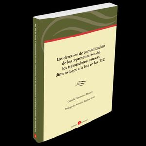 LOS DERECHOS DE COMUNICACION DE LOS REPRESENTANTES DE LOS TRABAJADORES