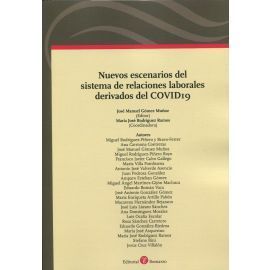 NUEVOS ESCENARIOS DEL SISTEMA DE RELACIONES LABORALES DERIVADOS