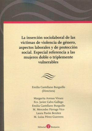 LA INSERCIÓN SOCIOLABORAL DE LAS VÍCTIMAS DE VIOLENCIA DE GÉNERO,ASPECTOS LABORALES Y DE PROTECCION SOCIAL