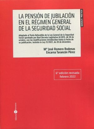 LA PENSION DE JUBILACION EN EL REGIMEN GENERAL DE LA SEGURIDAD SOCIAL 2022