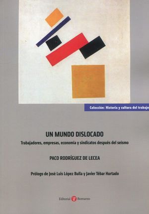 UN MUNDO DISLOCADO. TRABAJADORES, EMPRESAS, ECONOMÍA Y SINDICATOS DESPUÉS DEL SE