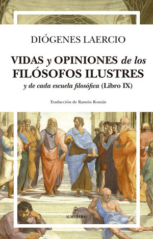 VIDAS Y OPINIONES DE LOS FILÓSOFOS ILUSTRES Y DE CADA ESCUELA FILOSÓFICA (LIBRO