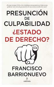 PRESUNCION DE CULPABILIDAD. ¿ESTADO DE DERECHO