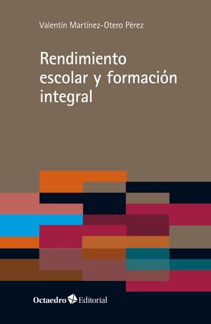 RENDIMIENTO ESCOLAR Y FORMACIÓN INTEGRAL