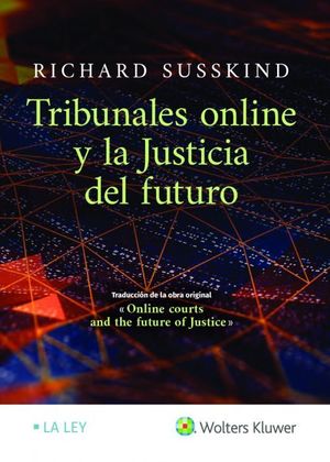 TRIBUNALES ONLINE Y LA JUSTICIA DEL FUTURO