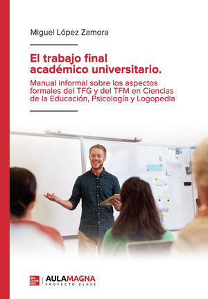 EL TRABAJO FINAL ACADÉMICO UNIVERSITARIO. (IBD)