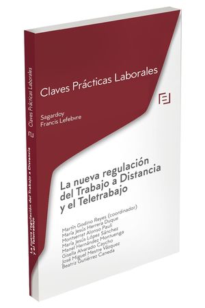 LA NUEVA REGULACIÓN DEL TRABAJO A DISTANCIA Y EL TELETRABAJO
