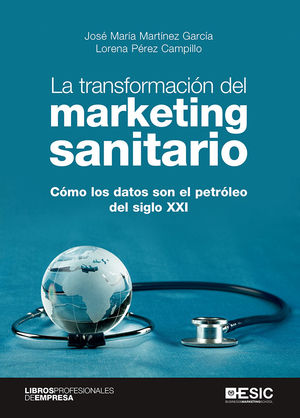 LA TRANSFORMACION DEL MARKETING SANITARIO