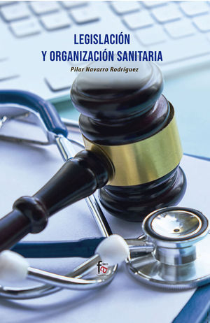 LEGISLACION Y ORGANIZACION SANITARIA