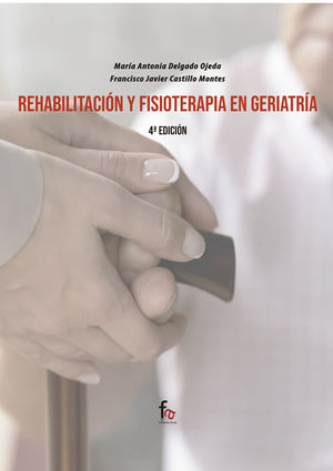 REHABILITACION Y FISIOTERAPIA EN GERIATRÌA