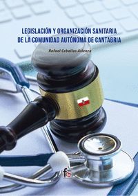 LEGISLACION Y ORGANIZACION SANITARIA DE LA COMUNIDAD