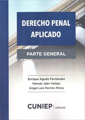 DERECHO PENAL APLICADO. PARTE GENERAL