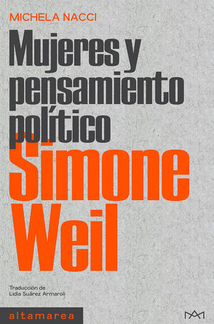 MUJERES Y PENSAMIENTO POLITICO SIMONE WEIL