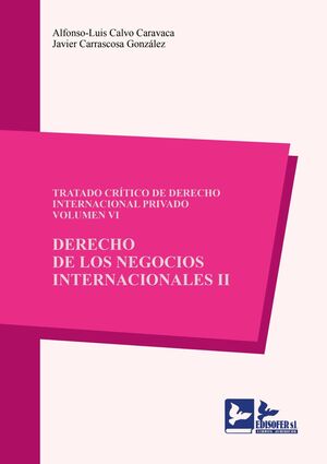 TRATADO CRÍTICO DE DERECHO INTERNACIONAL PRIVADO, VI
