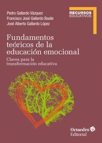 FUNDAMENTOS TEORICOS DE LA EDUCACION EMOCIONAL