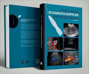 ATLAS CLÍNICO DE ECOGRAFÍA DOPPLER EN PEQUEÑOS ANIMALES