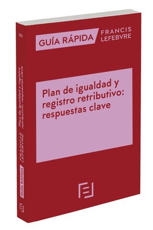 GUIA RAPIDA PLAN DE IGUALDAD Y REGISTRO RETRIBUTIVO: