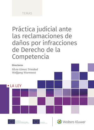 PRACTICA JUDICIAL ANTE LAS RECLAMACIONES DE DAÑOS POR INFRACCIONE