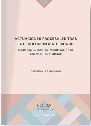 ACTUACIONES PROCESALES TRAS LA RESOLUCIÓN MATRIMONIAL