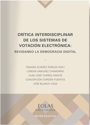 CRÍTICA INTERDISCIPLINAR DE LOS SISTEMAS DE VOTACIÓN ELECTRÓNICA