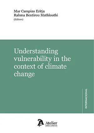 UNDERSTANDING VULNERABILITY IN THE CONTEXT OF CLIMATE CHANGE