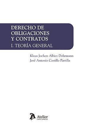 DERECHO DE OBLIGACIONES Y CONTRATOS. VOL. I