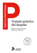 TRATADO PRACTICO DEL DESPIDO. INCLUYE FORMULARIOS