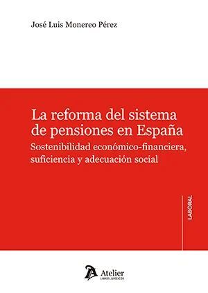 LA REFORMA DEL SISTEMA DE PENSIONES EN ESPAÑA.