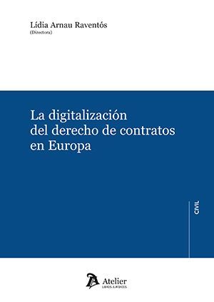 LA DIGITALIZACION DEL DERECHO DE CONTRATOS EN EUROPA