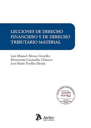 LECCIONES DE DERECHO FINANCIERO Y DE DERECHO TRIBUTARIO MAT
