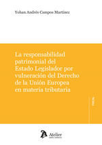 LA RESPONSABILIDAD PATRIMONIAL DEL ESTADO LEGISLADOR POR VULNERACION DEL DERECHO