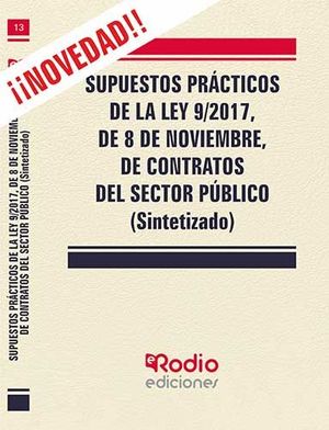 SUPUESTOS PRÁCTICOS DE LA LEY 9/2017, DE 8 DE NOVIEMBRE, DE