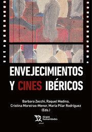 ENVEJECIMIENTOS Y CINES IBÉRICOS