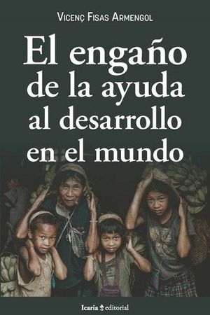 EL ENGAÑO DE LA AYUDA AL DESARROLLO EN EL MUNDO