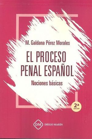 EL PROCESO PENAL ESPAÑOL