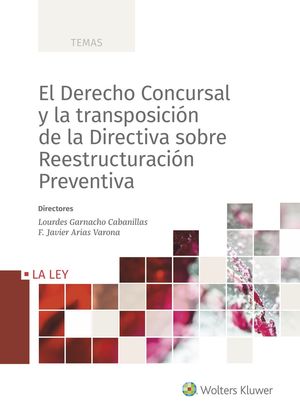 EL DERECHO CONCURSAL Y LA TRANSPOSICIÓN DE LA DIRECTIVA