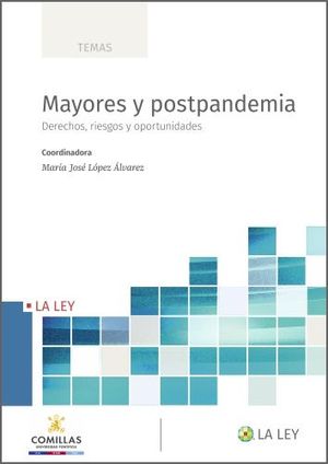 MAYORES Y POSTPANDEMIA: DERECHOS, RIESGOS Y OPORTUNIDADES
