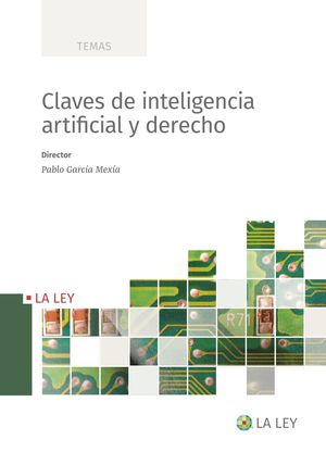 CLAVES DE LA INTELIGENCIA ARTIFICIAL Y DERECHO