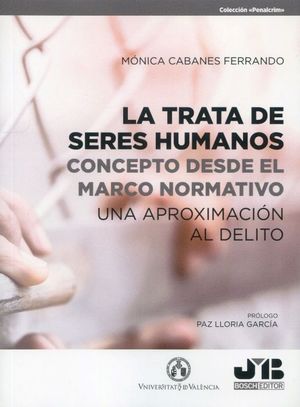 LA TRATA DE SERES HUMANOS: CONCEPTO DESDE EL MARCO NORMATIVO