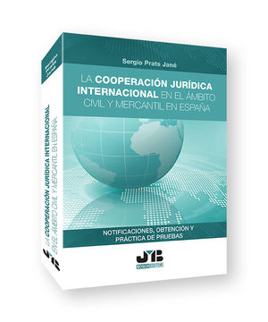 COOPERACION JURIDICA INTERNACIONAL EN EL AMBITO CIVIL Y MERCANTIL EN ESPAÑA