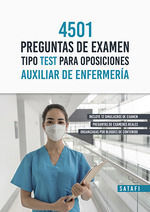4501 PREGUNTAS EXAMEN TIPO TEST PARA OPOSICIONES: AUXILIAR DE ENFERMERIA