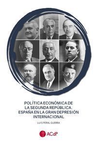 POLITICA ECONOMICA DE LA SEGUNDA REPUBLICA.
